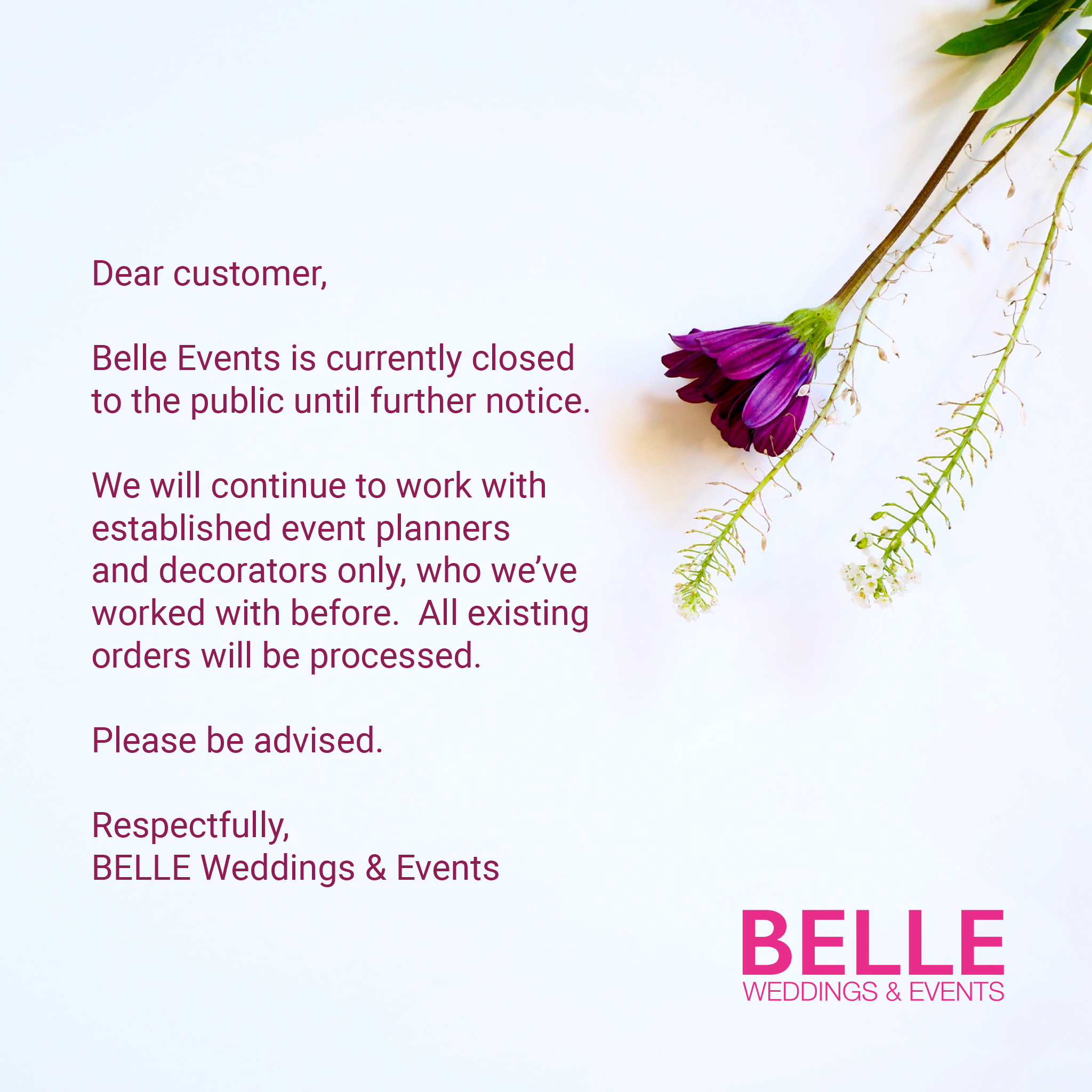 Belle Weddings & Events is currently closed to the public until further notice